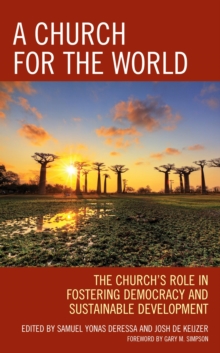 Image for A Church for the World: The Church's Role in Fostering Democracy and Sustainable Development