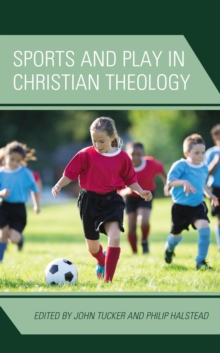 Image for Sports and Play in Christian Theology
