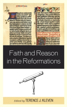Image for Faith and reason in the Reformations