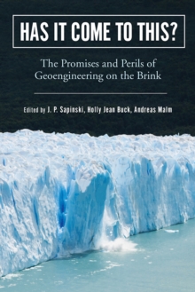 Image for Has It Come to This?: The Promises and Perils of Geoengineering on the Brink