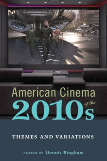 Image for American cinema of the 2010s  : themes and variations