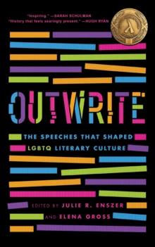 Image for Outwrite  : the speeches that shaped LGBTQ literary culture