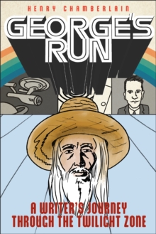 Image for George's Run: A Writer's Journey Through the Twilight Zone