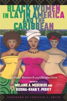 Image for Black Women in Latin America and the Caribbean: Critical Research and Perspectives
