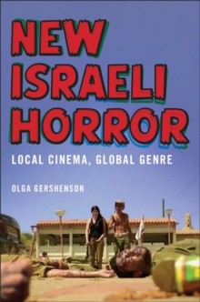 New Israeli Horror: Local Cinema, Global Genre