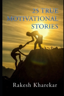 Image for 25 True Motivational Stories