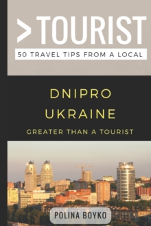 Image for Greater than a Tourist- Dnipro Ukraine