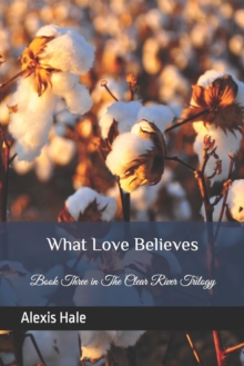 Image for What Love Believes