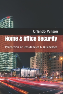 Image for Home & Office Security : Protection of Residencies & Businesses