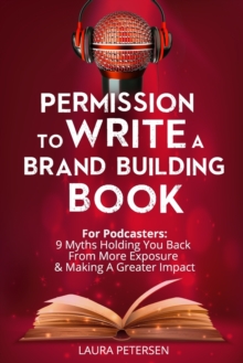 Image for Permission to Write a Brand Building Book