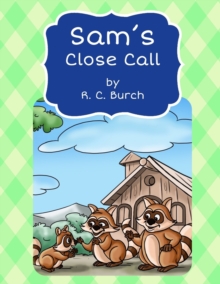 Image for Sam's Close Call
