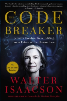 Image for The Code Breaker : Jennifer Doudna, Gene Editing, and the Future of the Human Race