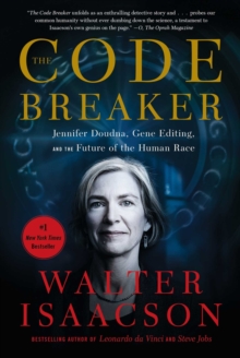 Image for Code Breaker: Jennifer Doudna, Gene Editing, and the Future of the Human Race