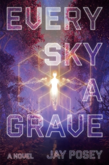 Image for Every Sky a Grave