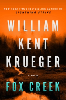 Fox Creek: A Novel