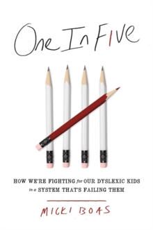 Image for One in five: how we're fighting for our dyslexic kids in a system that's failing them
