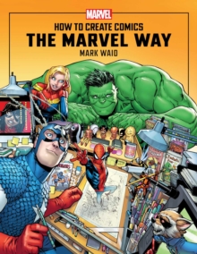 Image for How to Create Comics the Marvel Way
