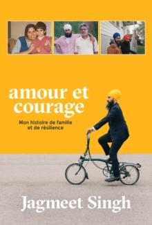 Image for Love & Courage (French): My Story of Family, Resilience, and Overcoming the Unexpected