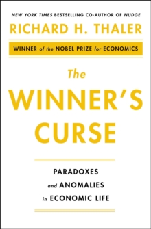 Image for The winner's curse  : paradoxes and anomalies of economic life