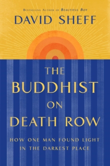 Image for The Buddhist on Death Row : How One Man Found Light in the Darkest Place