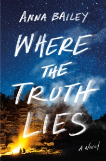 Image for Where the Truth Lies : A Novel