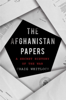 Image for The Afghanistan papers  : a secret history of the war