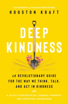 Deep Kindness