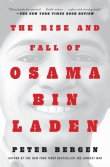 The Rise and Fall of Osama bin Laden