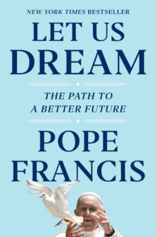 Image for Let Us Dream : The Path to a Better Future