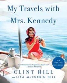 Image for My Travels with Mrs. Kennedy