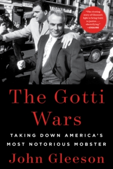 Image for Gotti Wars: Taking Down America's Most Notorious Mobster