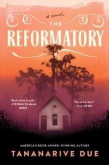 The Reformatory: A Novel