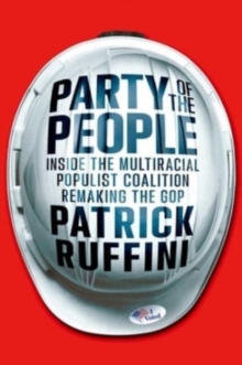 Image for Party of the People : Inside the Multiracial Populist Coalition Remaking the GOP