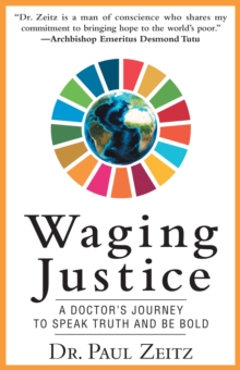 Image for Waging Justice: A Doctor's Journey to Speak Truth and Be Bold