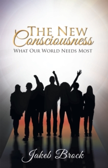 Image for New Consciousness : What Our World Needs Most