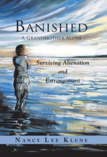 Image for Banished : A Grandmother Alone: Surviving Alienation and Estrangement