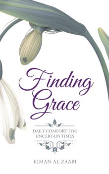 Image for Finding Grace : Daily Comfort For Uncertain Times