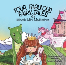 Image for Four Fabulous Fairy Tales & Mindful Mini Meditations