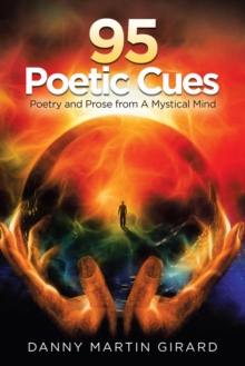 Image for 95 Poetic Cues: Poetry and Prose from a Mystical Mind