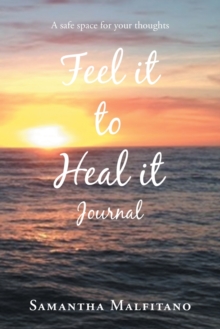 Image for Feel It to Heal It Journal