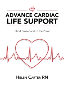 Image for Advance Cardiac Life Support : Short, Sweet and to the Point