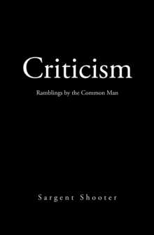 Image for Criticism: Ramblings by the Common Man