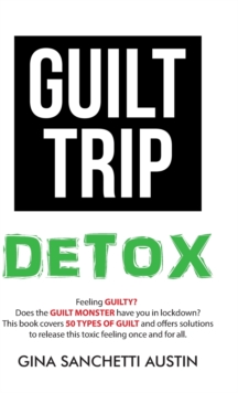 Image for Guilt Trip Detox