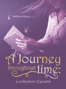 Image for Journey Throughout Time: A Collection of Poems