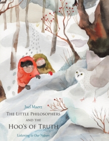 Image for Little Philosophers and the Hoo's of Truth: Listening to Our Nature