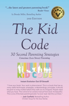 Image for The Kid Code: 30 Second Parenting Strategies