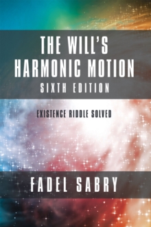 Image for The Will's Harmonic Motion: Sixtth Edition: Existence Riddle Solved