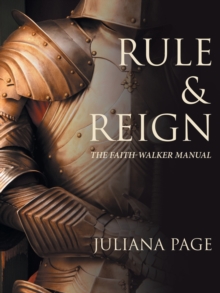 Image for Rule & Reign : The Faith-Walker Manual
