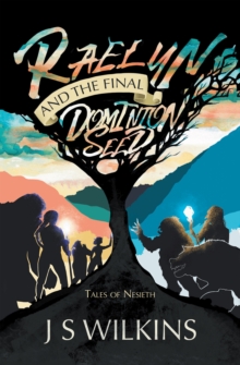 Image for Raelyn and the final dominion seed: tales of Nesieth