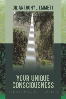 Image for Your Unique Consciousness: The Eternal Path of Life